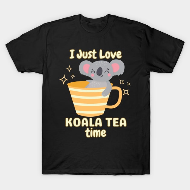 I Just Love Koala Tea Time Funny Pun Saying. T-Shirt by BaliChili